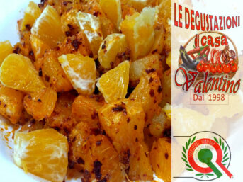 Insalata di arance e Peperoni Cruschetti Fritti, i prodotti tipici di Le Degustazioni di Casa Valentino