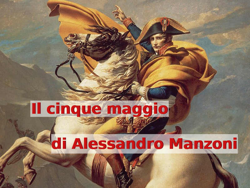 200 Anni dalla morte di Napoleone Il 5 maggio Ode di Alessandro Manzoni