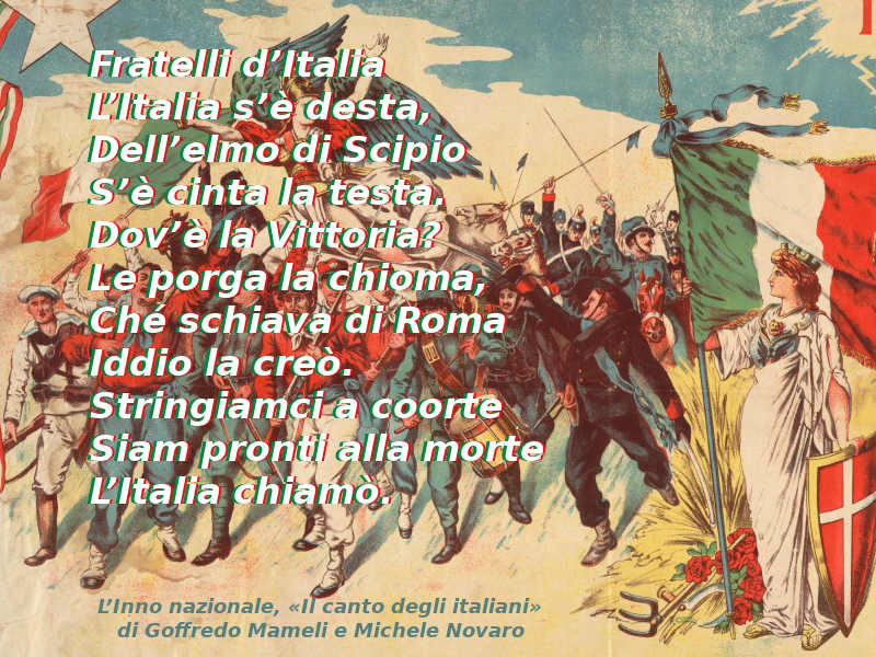 L’Inno nazionale, Fratelli d’Italia… «Il canto degli italiani» di Mameli e Novaro Testo e foto 2